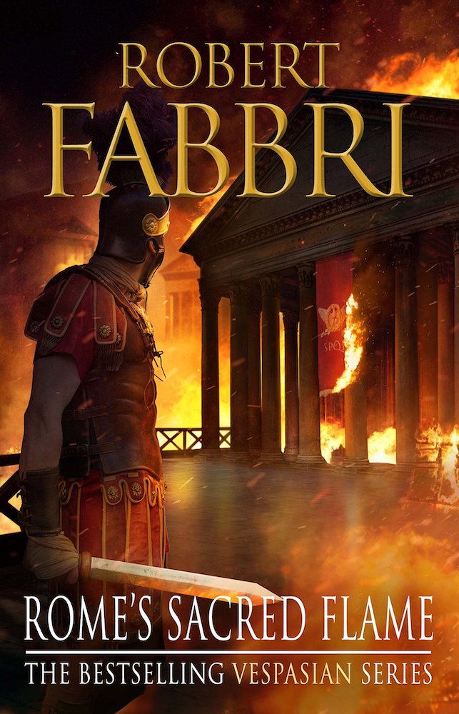 Robert Fabbri Rome's Sacred Flame